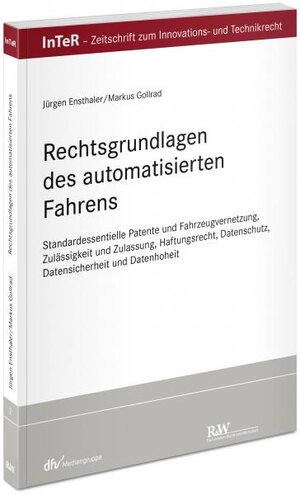 Buchcover Rechtsgrundlagen des automatisierten Fahrens | Jürgen Ensthaler | EAN 9783800517039 | ISBN 3-8005-1703-5 | ISBN 978-3-8005-1703-9