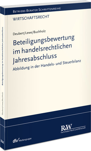 Buchcover Beteiligungsbewertung im handelsrechtlichen Jahresabschluss | Michael Deubert | EAN 9783800518227 | ISBN 3-8005-1822-8 | ISBN 978-3-8005-1822-7