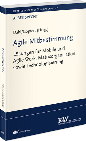 Buchcover Agile Mitbestimmung  | EAN 9783800519057 | ISBN 3-8005-1905-4 | ISBN 978-3-8005-1905-7