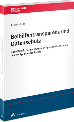 Buchcover Beihilfentransparenz und Datenschutz | Benedict Kreitz | EAN 9783800519552 | ISBN 3-8005-1955-0 | ISBN 978-3-8005-1955-2