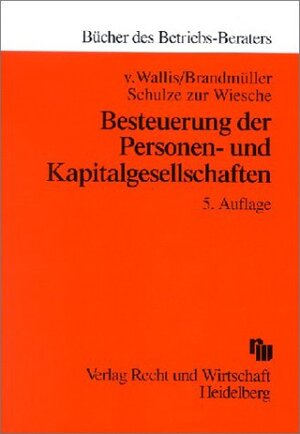 Besteuerung der Personen- und Kapitalgesellschaften