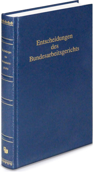 Buchcover Entscheidungen des Bundesarbeitsgerichts (BAGE)  | EAN 9783800532025 | ISBN 3-8005-3202-6 | ISBN 978-3-8005-3202-5