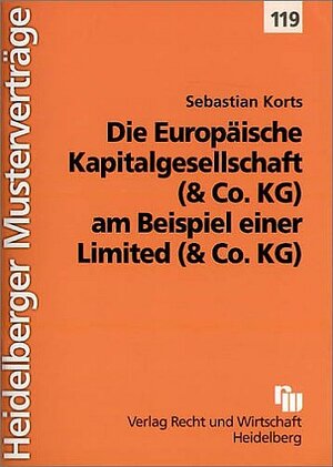 Die Europäische Kapitalgesellschaft am Beispiel einer Limited & Co.KG