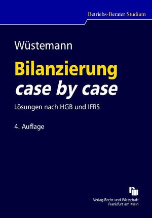 Buchcover Bilanzierung case by case | Jens Wüstemann | EAN 9783800550227 | ISBN 3-8005-5022-9 | ISBN 978-3-8005-5022-7