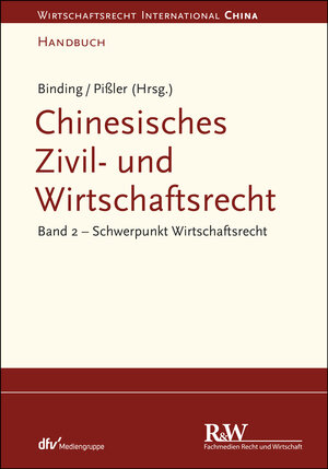 Buchcover Chinesisches Zivil- und Wirtschaftsrecht, Band 2 | Jörg Binding | EAN 9783800590469 | ISBN 3-8005-9046-8 | ISBN 978-3-8005-9046-9