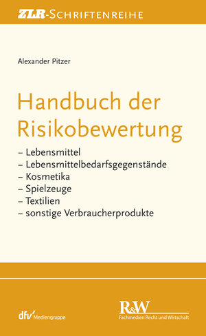 Buchcover Handbuch der Risikobewertung | Alexander Pitzer | EAN 9783800590476 | ISBN 3-8005-9047-6 | ISBN 978-3-8005-9047-6