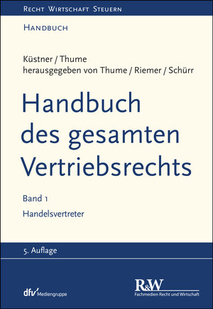 Buchcover Handbuch des gesamten Vertriebsrechts, Band 1 | Karl-Heinz Thume | EAN 9783800590605 | ISBN 3-8005-9060-3 | ISBN 978-3-8005-9060-5