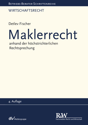 Buchcover Maklerrecht | Detlev Fischer | EAN 9783800590780 | ISBN 3-8005-9078-6 | ISBN 978-3-8005-9078-0