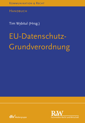 Buchcover EU-Datenschutz-Grundverordnung | Tim Wybitul | EAN 9783800591244 | ISBN 3-8005-9124-3 | ISBN 978-3-8005-9124-4