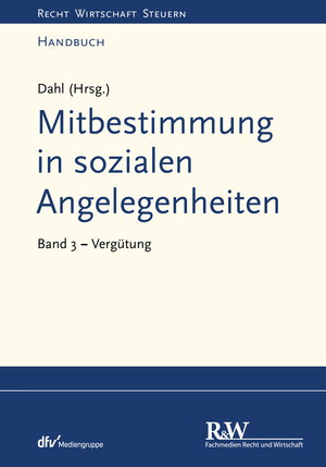 Buchcover Mitbestimmung in sozialen Angelegenheiten, Band 3 | Holger Dahl | EAN 9783800592852 | ISBN 3-8005-9285-1 | ISBN 978-3-8005-9285-2