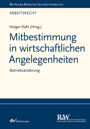 Buchcover Mitbestimmung in wirtschaftlichen Angelegenheiten | Holger Dahl | EAN 9783800593798 | ISBN 3-8005-9379-3 | ISBN 978-3-8005-9379-8