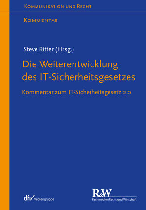 Buchcover Die Weiterentwicklung des IT-Sicherheitsgesetzes | Steve Ritter | EAN 9783800594221 | ISBN 3-8005-9422-6 | ISBN 978-3-8005-9422-1