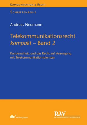 Buchcover Telekommunikationsrecht kompakt - Band 2 | Andreas Neumann | EAN 9783800595389 | ISBN 3-8005-9538-9 | ISBN 978-3-8005-9538-9