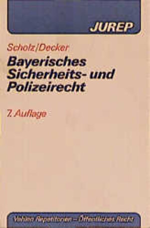 Buchcover Bayerisches Sicherheits- und Polizeirecht | Georg Scholz | EAN 9783800618491 | ISBN 3-8006-1849-4 | ISBN 978-3-8006-1849-1