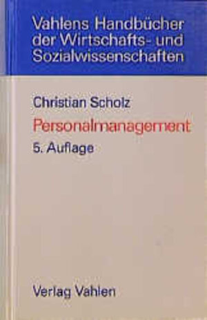 Personalmanagement: Informationsorientierte und verhaltenstheoretische Grundlagen