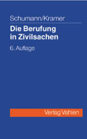 Buchcover Die Berufung in Zivilsachen | Claus D Schumann | EAN 9783800627882 | ISBN 3-8006-2788-4 | ISBN 978-3-8006-2788-2