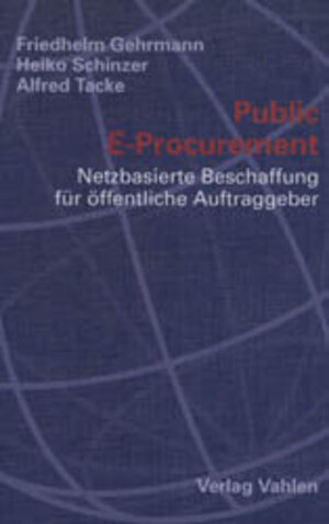 Public E-Procurement: Netzbasierte Beschaffung für öffentliche Auftraggeber