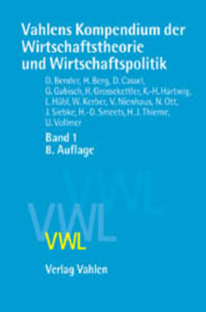 Buchcover Vahlens Kompendium der Wirtschaftstheorie und Wirtschaftspolitik  Bd. 1  | EAN 9783800628957 | ISBN 3-8006-2895-3 | ISBN 978-3-8006-2895-7