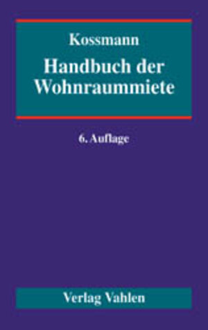 Handbuch der Wohnraummiete: Rechtsstand: Juli 2002