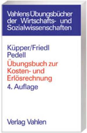 Übungsbuch zur Kosten- und Erlösrechnung