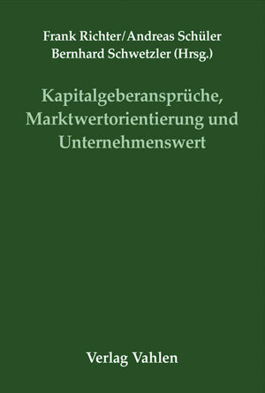 Buchcover Kapitalgeberansprüche, Marktwertorientierung und Unternehmenswert  | EAN 9783800630233 | ISBN 3-8006-3023-0 | ISBN 978-3-8006-3023-3