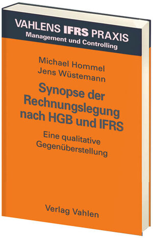 Synopse der Rechnungslegung nach HGB und IFRS: Eine qualitative Gegenüberstellung