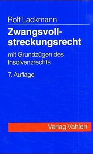 Zwangsvollstreckungsrecht: mit Grundzügen des Insolvenzrechts, Rechtsstand: 20050101