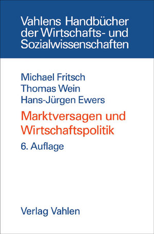 Buchcover Marktversagen und Wirtschaftspolitik | Michael Fritsch | EAN 9783800632060 | ISBN 3-8006-3206-3 | ISBN 978-3-8006-3206-0