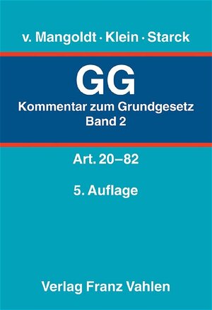 Buchcover Kommentar zum Grundgesetz - Gesamtwerk. In 3 Bänden / Kommentar zum Grundgesetz  Bd. 2: Artikel 20 bis 82 | Hermann v. Mangoldt | EAN 9783800632145 | ISBN 3-8006-3214-4 | ISBN 978-3-8006-3214-5