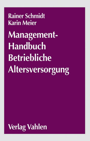 Buchcover Betriebswirtschaft der betrieblichen Altersversorgung | Karin Meier | EAN 9783800632312 | ISBN 3-8006-3231-4 | ISBN 978-3-8006-3231-2