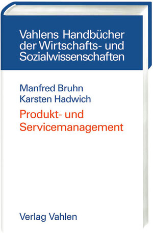 Produkt- und Servicemanagement: Konzepte, Methoden, Prozesse