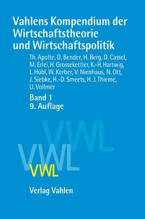 Buchcover Vahlens Kompendium der Wirtschaftstheorie und Wirtschaftspolitik Band 1  | EAN 9783800634040 | ISBN 3-8006-3404-X | ISBN 978-3-8006-3404-0