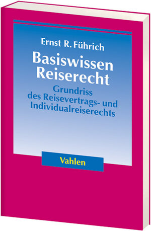 Buchcover Basiswissen Reiserecht | Ernst Führich | EAN 9783800634392 | ISBN 3-8006-3439-2 | ISBN 978-3-8006-3439-2
