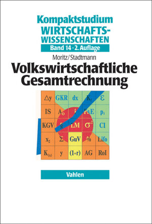 Buchcover Volkswirtschaftliche Gesamtrechnung | Karl-Heinz Moritz | EAN 9783800634774 | ISBN 3-8006-3477-5 | ISBN 978-3-8006-3477-4