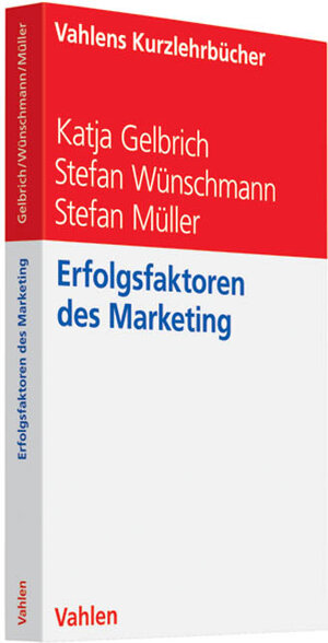 Buchcover Erfolgsfaktoren des Marketing | Katja Gelbrich | EAN 9783800635146 | ISBN 3-8006-3514-3 | ISBN 978-3-8006-3514-6