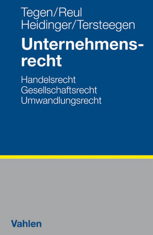 Buchcover Unternehmensrecht | Thomas Tegen | EAN 9783800636570 | ISBN 3-8006-3657-3 | ISBN 978-3-8006-3657-0