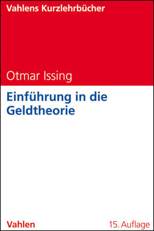 Buchcover Einführung in die Geldtheorie | Otmar Issing | EAN 9783800638109 | ISBN 3-8006-3810-X | ISBN 978-3-8006-3810-9