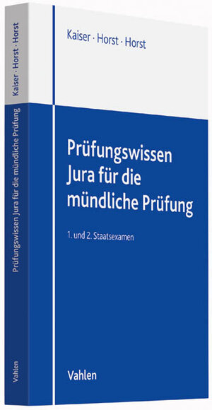Buchcover Prüfungswissen Jura für die mündliche Prüfung | Torsten Kaiser | EAN 9783800639700 | ISBN 3-8006-3970-X | ISBN 978-3-8006-3970-0