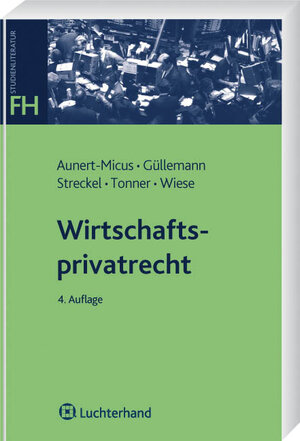 Buchcover Wirtschaftsprivatrecht | Shirley Aunert-Micus | EAN 9783800640027 | ISBN 3-8006-4002-3 | ISBN 978-3-8006-4002-7