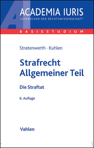 Buchcover Strafrecht Allgemeiner Teil | Günther Stratenwerth | EAN 9783800641673 | ISBN 3-8006-4167-4 | ISBN 978-3-8006-4167-3