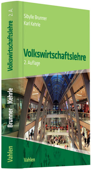 Buchcover Volkswirtschaftslehre | Sibylle Brunner | EAN 9783800641994 | ISBN 3-8006-4199-2 | ISBN 978-3-8006-4199-4