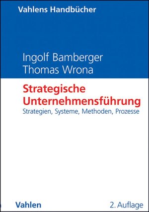 Buchcover Strategische Unternehmensführung | Ingolf Bamberger | EAN 9783800642724 | ISBN 3-8006-4272-7 | ISBN 978-3-8006-4272-4