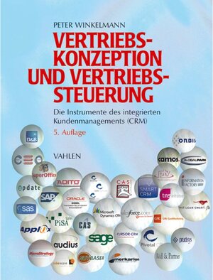 Buchcover Vertriebskonzeption und Vertriebssteuerung | Peter Winkelmann | EAN 9783800643349 | ISBN 3-8006-4334-0 | ISBN 978-3-8006-4334-9