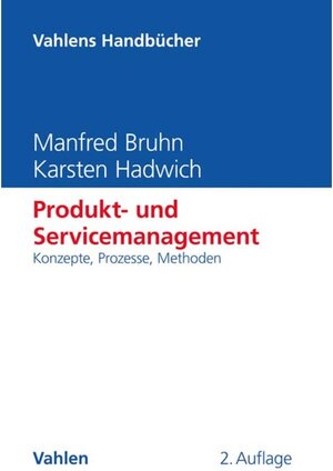 Buchcover Produkt- und Servicemanagement | Manfred Bruhn | EAN 9783800643905 | ISBN 3-8006-4390-1 | ISBN 978-3-8006-4390-5