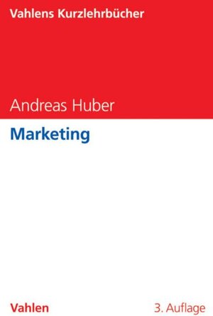 Buchcover Marketing | Andreas Huber | EAN 9783800646456 | ISBN 3-8006-4645-5 | ISBN 978-3-8006-4645-6