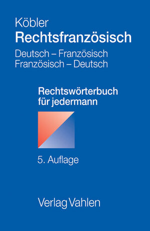 Buchcover Rechtsfranzösisch | Gerhard Köbler | EAN 9783800647309 | ISBN 3-8006-4730-3 | ISBN 978-3-8006-4730-9