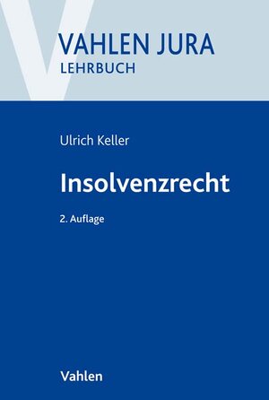 Buchcover Insolvenzrecht | Ulrich Keller | EAN 9783800648634 | ISBN 3-8006-4863-6 | ISBN 978-3-8006-4863-4