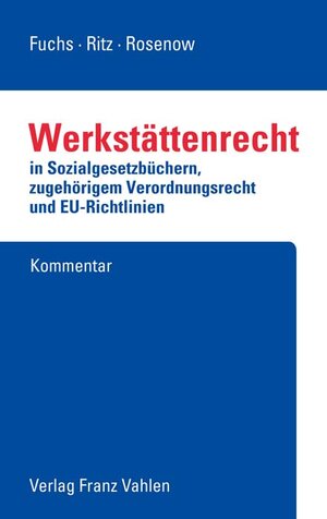 Buchcover Werkstättenrecht | Harry Fuchs | EAN 9783800649198 | ISBN 3-8006-4919-5 | ISBN 978-3-8006-4919-8