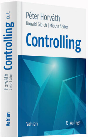 Buchcover Controlling | Péter Horváth | EAN 9783800649549 | ISBN 3-8006-4954-3 | ISBN 978-3-8006-4954-9