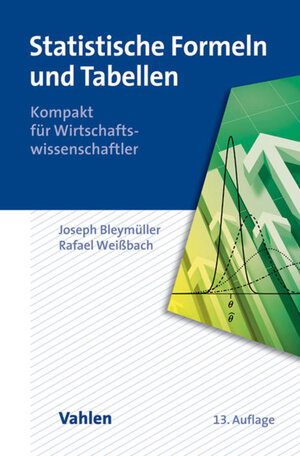 Buchcover Statistische Formeln und Tabellen | Josef Bleymüller | EAN 9783800649631 | ISBN 3-8006-4963-2 | ISBN 978-3-8006-4963-1
